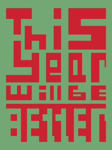 New Year, Christmas. This Year Will Be Better, Motivation 数字艺术 标题为“New Year, Christmas…” 由Michael Lomiya, 原创艺术品, 2D数字工作