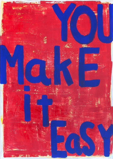 绘画 标题为“You Make It Easy” 由Tommy Lennartsson, 原创艺术品, 丙烯 安装在木质担架架上