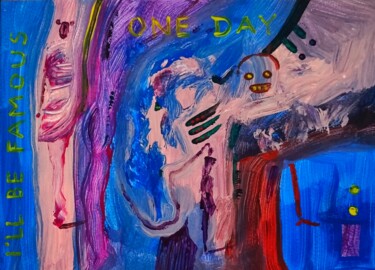 绘画 标题为“One day I'll be fam…” 由Milto Sideris, 原创艺术品, 丙烯