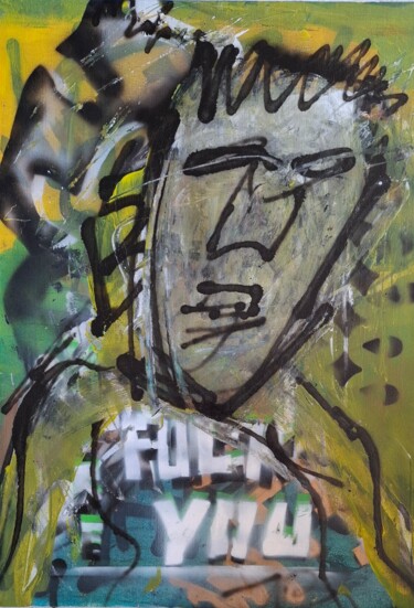 "F YOU" başlıklı Tablo John Bakkers tarafından, Orijinal sanat, Akrilik Ahşap Sedye çerçevesi üzerine monte edilmiş