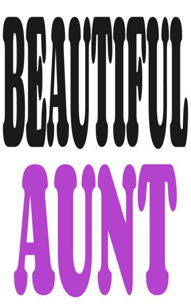 DAJA BLAQQ: CALLIGRAPHY SERIES COLLECTION (AUNT)) Digital Arts titled "DAJA BLAQQ: CALLIGR…" by Daja, Original Artwork, Digital Painting