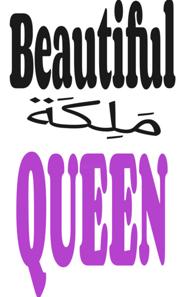 DAJA BLAQQ: CALLIGRAPHY SERIES COLLECTION (QUEEN/ARABIC) Arte digitale intitolato "DAJA BLAQQ: CALLIGR…" da Daja, Opera d'arte originale, Pittura digitale