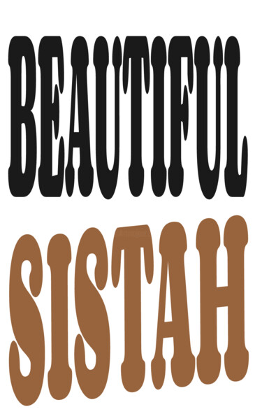 DAJA BLAQQ: CALLIGRAPHY SERIES COLLECTION (SISTAH) Digital Arts titled "DAJA BLAQQ: CALLIGR…" by Daja, Original Artwork, Digital Painting