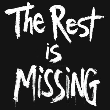 The Rest is Missing Printmaking titled "The Rest is Missing" by Ivy Blue, Original Artwork, Digital Print