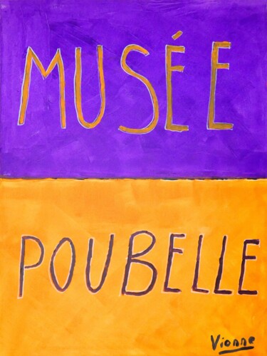제목이 "Musée Poubelle"인 미술작품 Vionne로, 원작, 아크릴