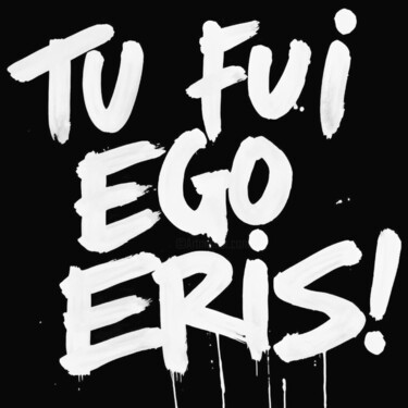 Tu Fui Ego Eris! Prenten & gravures getiteld "Tu Fui Ego Eris!" door Ivy Blue, Origineel Kunstwerk, Digitale afdruk
