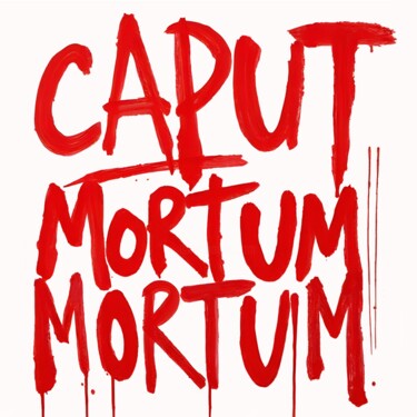 Caput Mortum Mortum Printmaking titled "Caput Mortum Mortum" by Ivy Blue, Original Artwork, Digital Print