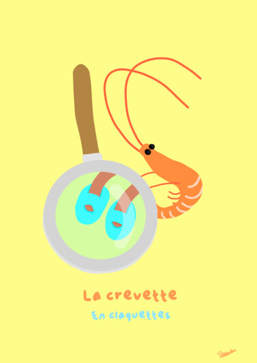 La crevette en claquettes 数字艺术 标题为“La crevette en claq…” 由Petitetoulon, 原创艺术品, 数字油画