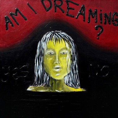 Am I dreaming? Painting titled "Am I dreaming?" by Yavasy, Original Artwork, Acrylic