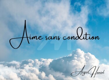数字艺术 标题为“Aime sans condition…” 由Caprice, 原创艺术品, AI生成的图像