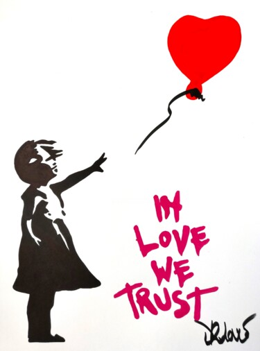 绘画 标题为“In love we trust (…” 由Dr. Love, 原创艺术品, 丙烯