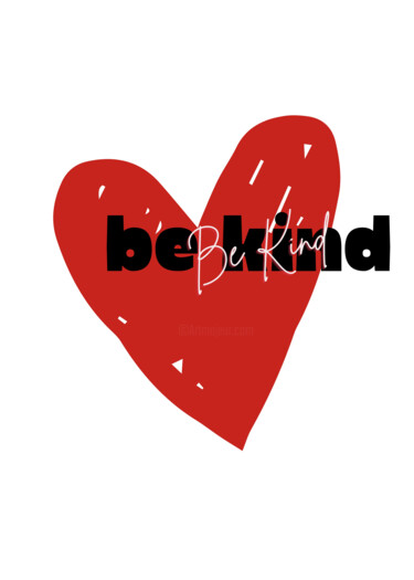 数字艺术 标题为“Be Kind Heart Motiv…” 由春宇 关, 原创艺术品, AI生成的图像 安装在纸板上