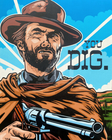 绘画 标题为“Clint Eastwood - Yo…” 由Jamie Lee, 原创艺术品, 丙烯 安装在木质担架架上