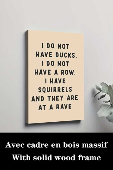 "Funny "I Don't Have…" başlıklı Baskıresim 江华 梁 tarafından, Orijinal sanat, Mürekkep püskürtmeli Ahşap Sedye çerçevesi üzeri…