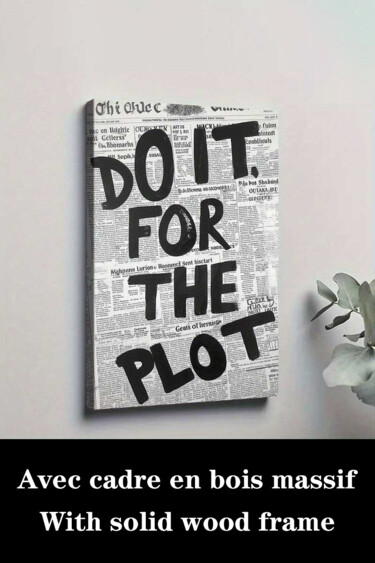 Εκτυπώσεις & Χαρακτικά με τίτλο ""Do It for The Plot…" από 江华 梁, Αυθεντικά έργα τέχνης, Ψεκασμός μελάνης Τοποθετήθηκε στο Ξύ…