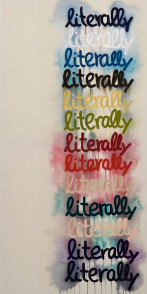"Literally!" başlıklı Tablo Astrid Stoeppel tarafından, Orijinal sanat, Akrilik