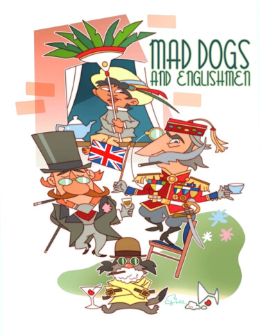 Digitale Kunst mit dem Titel "Mad Dogs and Englis…" von Van Evan Fuller, Original-Kunstwerk, Digitale Malerei