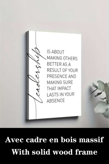 "Leadership Quotes,…" başlıklı Baskıresim 江华 梁 tarafından, Orijinal sanat, Mürekkep püskürtmeli Ahşap Sedye çerçevesi üzerin…