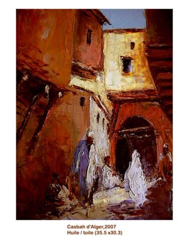 Peinture intitulée "Casbah d'Alger" par M'Hamed Saci, Œuvre d'art originale