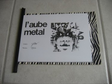 Dessin intitulée "recueil  l'AUBE MET…" par Patou.B, Œuvre d'art originale