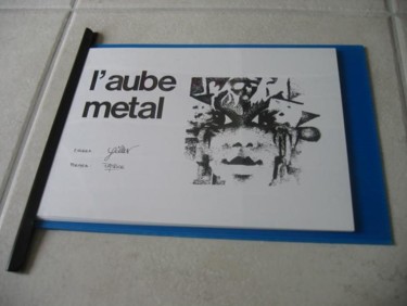 Dessin intitulée "recueil_aube_metal_…" par Patou.B, Œuvre d'art originale