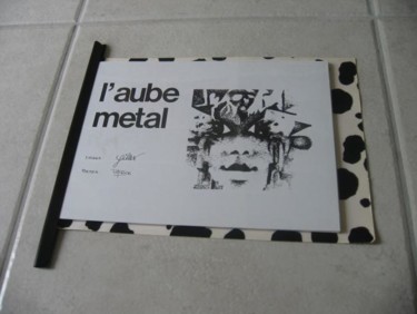 Dessin intitulée "recueil_aube_metal_…" par Patou.B, Œuvre d'art originale