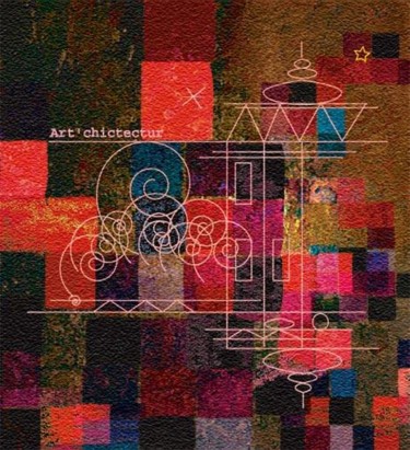 Arts numériques intitulée "Art'chitectur" par Michel Maréchal, Œuvre d'art originale