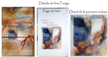 Détails du livre Tango Arts numériques intitulée "Détails du livre Ta…" par Bergerot-Jones Catherine, Œuvre d'art originale, Photo montage