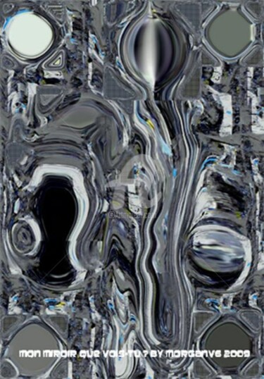 Arts numériques intitulée "Mon miroir que vois…" par Morganv6, Œuvre d'art originale