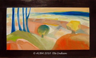 Peinture intitulée "Ete Indien" par Ervalena, Œuvre d'art originale, Huile