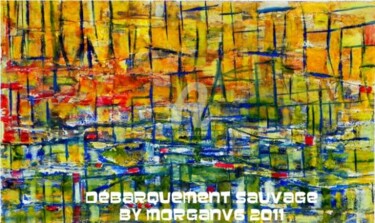 Peinture intitulée "Débarquement sauvage" par Morganv6, Œuvre d'art originale