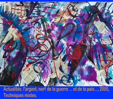 Pintura titulada "Actualités, l'Argent" por Diane Medus, Obra de arte original, Acrílico