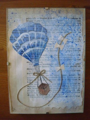 Collages intitulée "Mongolfière" par D A N ' I M A G ' I N, Œuvre d'art originale
