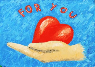 Картина под названием "FOR  YOU" - Timofei Gorea, Подлинное произведение искусства