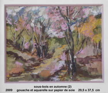 Peinture intitulée "sous-bois en automn…" par Ioana, Œuvre d'art originale, Huile