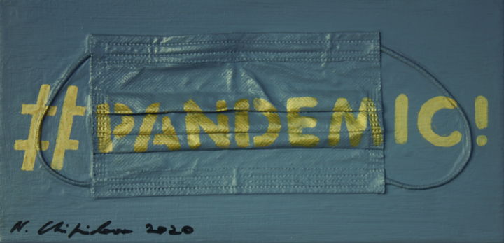 Peinture intitulée "#Pandemic 1" par Nathalia Chipilova, Œuvre d'art originale, Acrylique