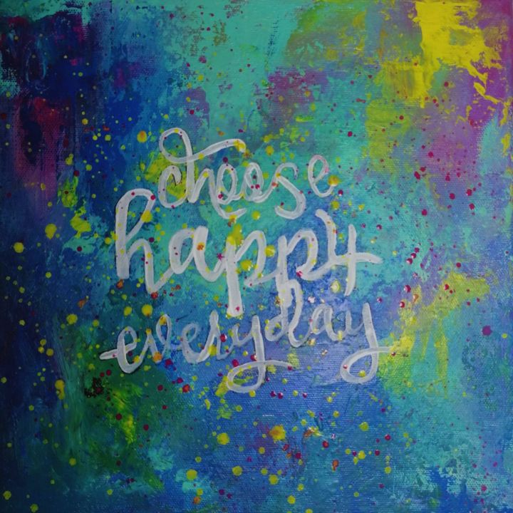 Choose happy everyday 绘画, 9.8x9.8 in