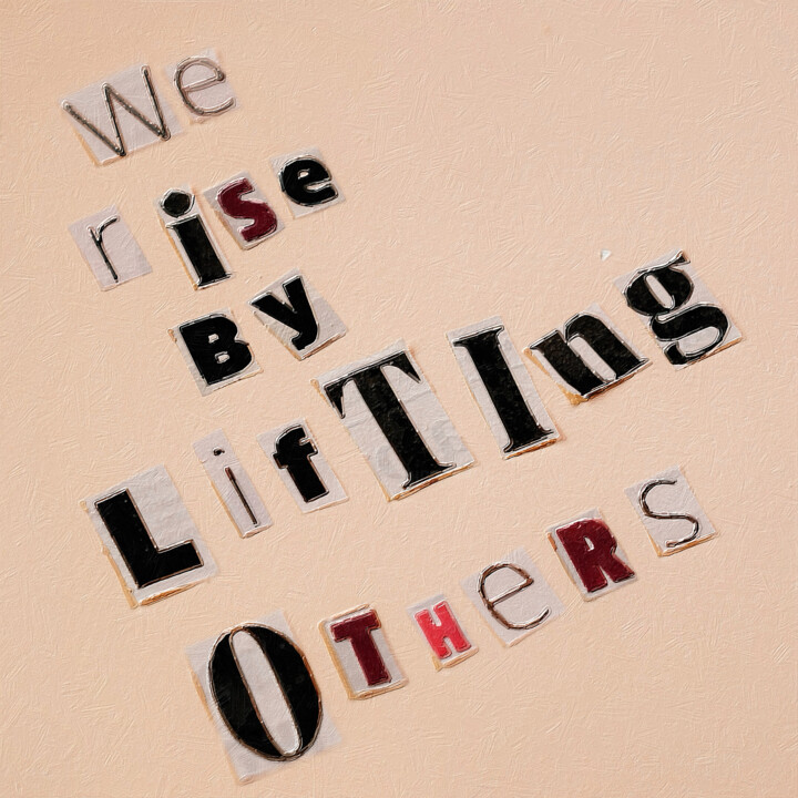 We Rise By Lifting Others Kidnap Letters 绘画, 12x12 in