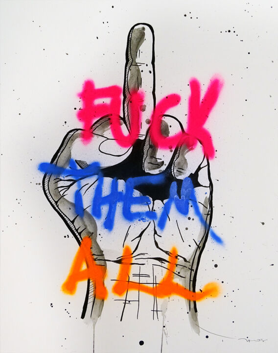 Tehos - Fuck them all 绘画, 25.6x19.7 in