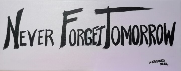Peinture intitulée "NFT Never Forget To…" par Wabyanko, Œuvre d'art originale, Acrylique