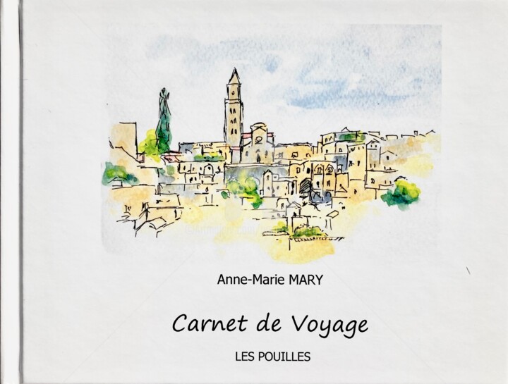 Dessin intitulée "Carnet de voyage da…" par Anne-Marie Mary, Œuvre d'art originale, Aquarelle