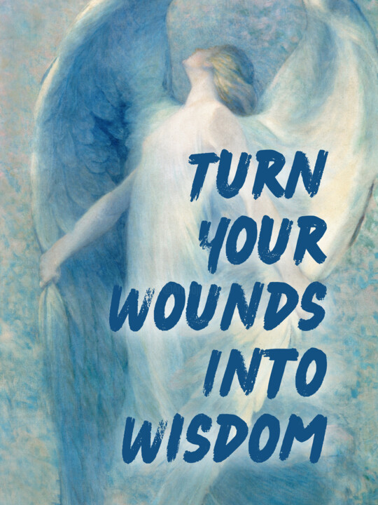 Turn your wounds into wisdom 数字艺术