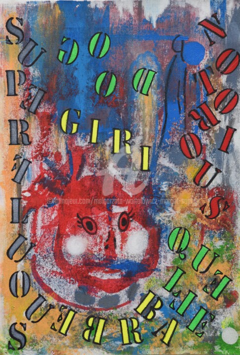 Malarstwo zatytułowany „Good Girl / Quelle…” autorstwa Małgorzata Wartołowicz (Margot Sophie), Oryginalna praca, Akryl