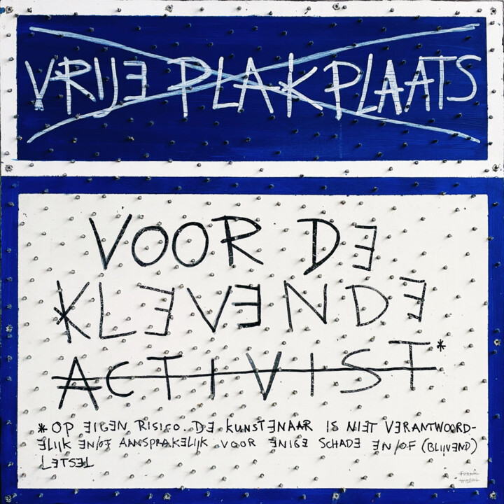 ACTIVIST-PROOF ART – VRIJE PLAKPLAATS VOOR DE KLEVENDE ACTIV 绘画, 23.6x23.6 in