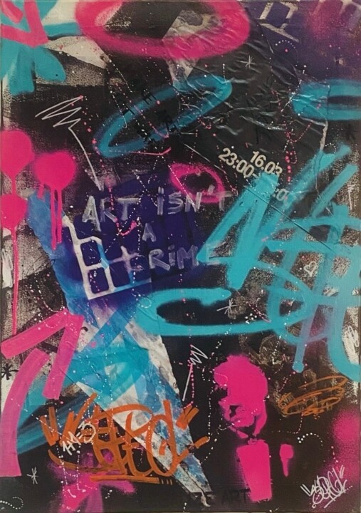 绘画 标题为““Art isn’t a crime”…” 由Stptgl, 原创艺术品, 喷漆 安装在木质担架架上