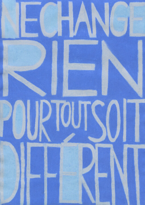 Ne change rien pour tout soit différent with frame 绘画, 11.7x8.3 in