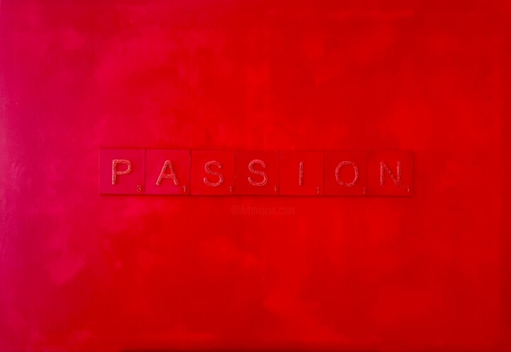 PASSION (Série THE POWER OF WORDS) 绘画, 38.2x51.2 in