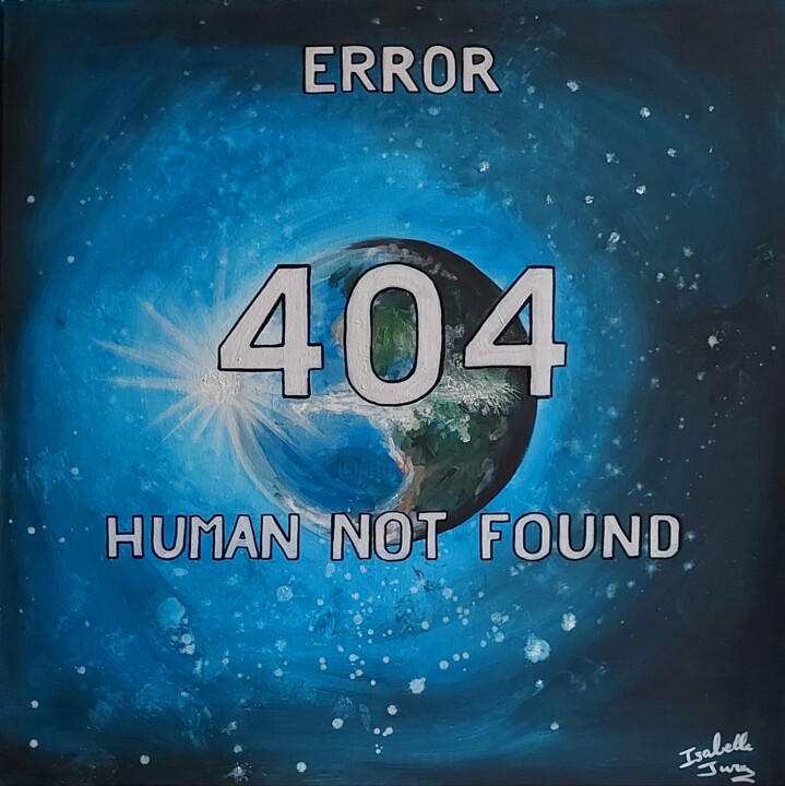 绘画 标题为“ERROR 404” 由Isabelle Jura, 原创艺术品, 丙烯