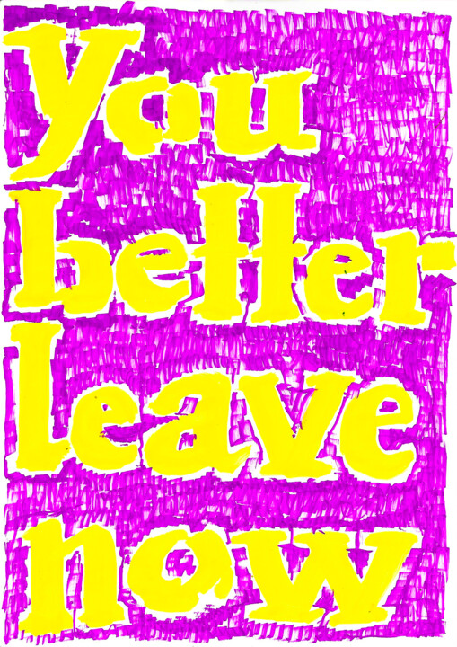 You Better Leave Now 图画, 11.7x8.3 in