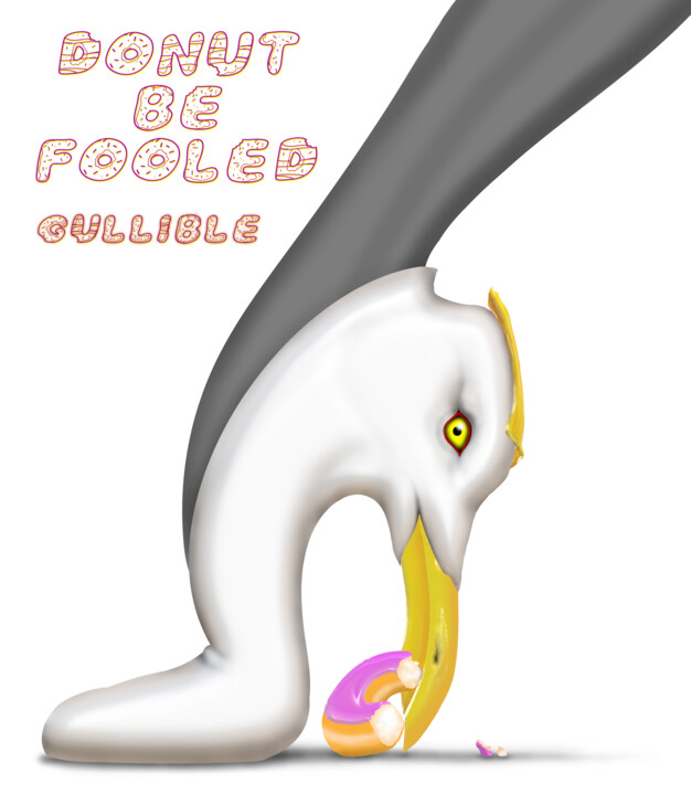 Donut Be Fooled Gullible 数字艺术